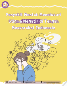 “Penyakit Mental: Menelusuri Stigma Negatif di Tengah Masyarakat Indonesia”